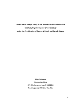 United States Foreign Policy in the Middle East and North Africa: Ideology, Hegemony, and Grand Strategy Under the Presidencies of George W