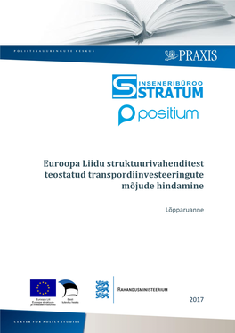 Euroopa Liidu Struktuurivahenditest Teostatud Transpordiinvesteeringute Mõjude Hindamine 2017