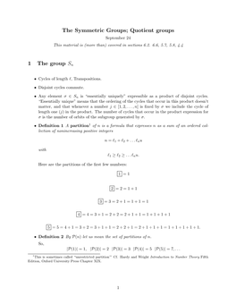 The Symmetric Groups; Quotient Groups 1 the Group Sn