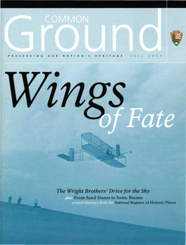 The Wright Brothers' Drive for the Sky from Sand Dunes to Sonic Booms National Register of Historic Places FIRST WORD Reaffirmation