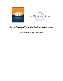 Lake Oswego Train the Trainer Sustainability Workbook January 28 & 29, 2011 Workshop