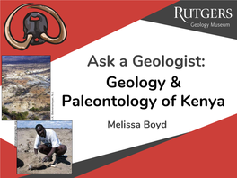 Ask a Geologist: Geology & Paleontology of Kenya