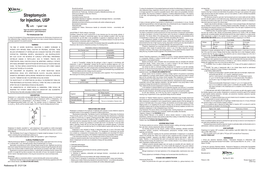 Streptomycin for Injection, Equivalent to 1 Gram Streptomycin /Vial Is Supplied As a Sterile Face; Rash; Fever; Urticaria; Angioneurotic Edema; and Eosinophilia