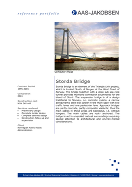 Storda Bridge Contract Period Storda Bridge Is an Element of the Triangle Link Project, 1996-2001 Which Is Located South of Bergen at the West Coast of Norway