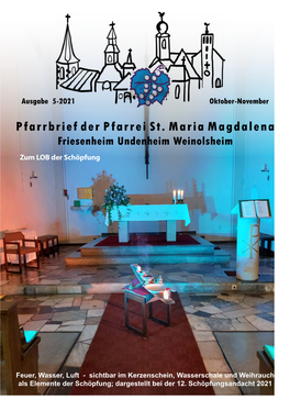 Pfarrbrief Der Pfarrei St. Maria Magdalena Friesenheim Undenheim Weinolsheim Zum LOB Der Schöpfung