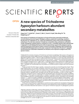 A New Species of Trichoderma Hypoxylon Harbours Abundant Secondary Metabolites Received: 13 May 2016 Jingzu Sun1,2, Yunfei Pei1,†, Erwei Li1, Wei Li1, Kevin D