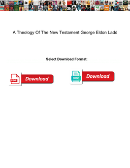 A Theology of the New Testament George Eldon Ladd