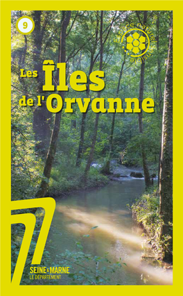 De L'orvanne Le Département De Seine-Et-Marne Se Développe Au Rythme De La Métropole Francilienne Tout En Conservant Une Grande Diversité Naturelle Et Paysagère