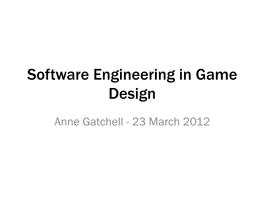 Software Engineering in Game Design