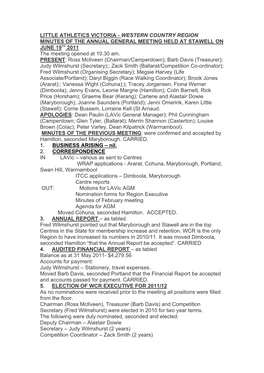 LITTLE ATHLETICS VICTORIA - WESTERN COUNTRY REGION MINUTES of the ANNUAL GENERAL MEETING HELD at STAWELL on JUNE 19TH 2011 the Meeting Opened at 10.30 Am