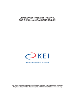 CHALLENGES POSED by the DPRK for the ALLIANCE and the REGION Washington, D.C