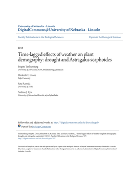 Time-Lagged Effects of Weather on Plant Demography: Drought and Astragalus Scaphoides Brigitte Tenhumberg University of Nebraska-Lincoln, Btenhumberg2@Unl.Edu
