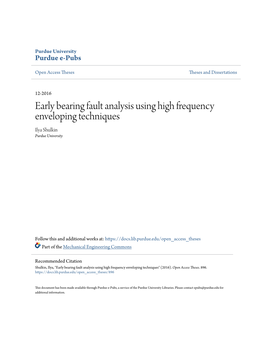 Early Bearing Fault Analysis Using High Frequency Enveloping Techniques Ilya Shulkin Purdue University