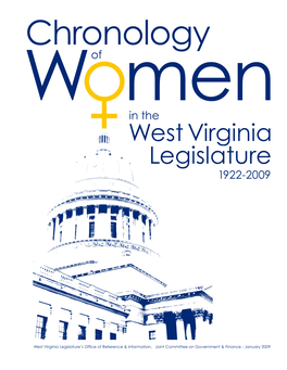 Chronology of Women in the West Virginia Legislature Revised July 30, 2009 7 Delegates 0 Senators 1920S (4 Elected, 3 Appointed)