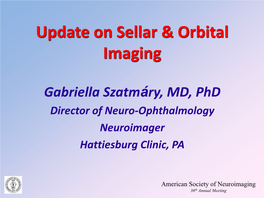 Update on Pituitary and Orbital Imaging