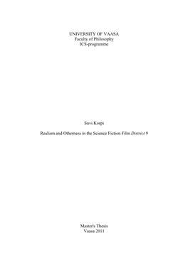 UNIVERSITY of VAASA Faculty of Philosophy ICS-Programme Suvi Korpi Realism and Otherness in the Science Fiction Film District 9