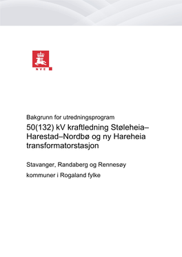 50(132) Kv Kraftledning Støleheia– Harestad–Nordbø Og Ny Hareheia Transformatorstasjon