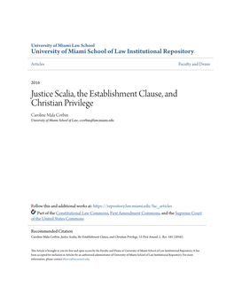 Justice Scalia, the Establishment Clause, and Christian Privilege Caroline Mala Corbin University of Miami School of Law, Ccorbin@Law.Miami.Edu