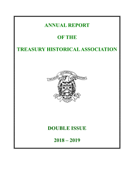 Annual Report of the Treasury Historical Association Double Issue 2018 – 2019