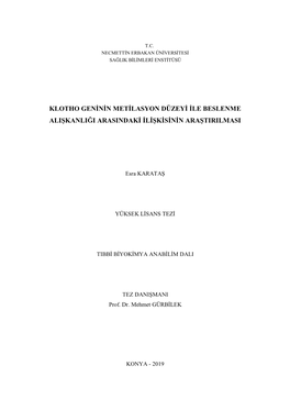 Klotho Geninin Metilasyon Düzeyi Ile Beslenme Alışkanlığı Arasındaki İlişkisinin Araştırılması Esra KARATAŞ