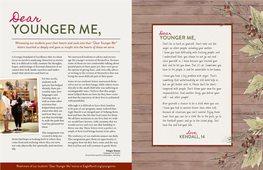 Dear YOUNGER ME, Dear YOUNGER ME, Witnessing Our Students Pour Their Hearts and Souls Into Their “Dear Younger Me” Don’T Be So Hard on Yourself
