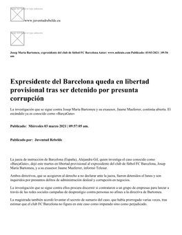 Expresidente Del Barcelona Queda En Libertad Provisional Tras Ser Detenido Por Presunta Corrupción