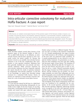 Intra-Articular Corrective Osteotomy for Malunited Hoffa Fracture: a Case Report Takao Iwai1, Masayuki Hamada1*, Takahide Miyama1 and Konsei Shino2