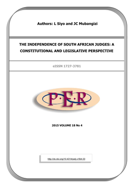 Authors: L Siyo and JC Mubangizi the INDEPENDENCE of SOUTH AFRICAN JUDGES: a CONSTITUTIONAL and LEGISLATIVE PERSPECTIVE