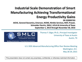 Industrial Scale Demonstration of Smart Manufacturing Achieving