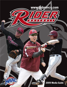 BRONC BASEBALL HONORS Rider University Baseball Media Guide • 2009