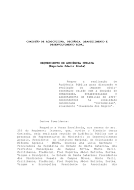 COMISSÃO DE AGRICULTURA, PECUÁRIA, ABASTECIMENTO E DESENVOLVIMENTO RURAL REQUERIMENTO DE AUDIÊNCIA PÚBLICA (Deputado Odacir