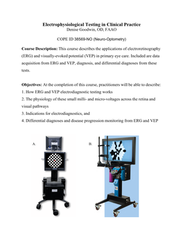 Electrophysiological Testing in Clinical Practice Denise Goodwin, OD, FAAO