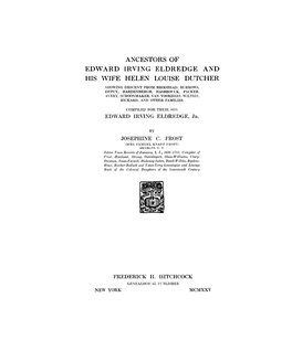 Ancestors of Edward Irving Eldredge and His Wife Helen Louise Dutcher