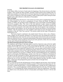 THE PROPHETS ISAIAH and JEREMIAH ISAIAH: in the Hebrew Bible, the Book of Isaiah Marks the Beginning of the Division Known As the Latter Prophets