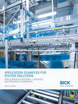 Application Examples for System Solutions Applications in Factory-, Logistics- and Process Automation