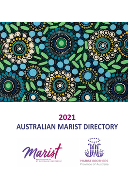 AUSTRALIAN MARIST DIRECTORY the Trustees of the Marist Brothers of the Australian Province Is the Provincial Council