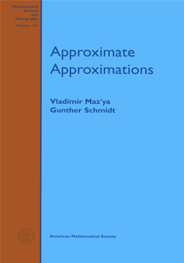 Approximate Approximations Mathematical I Surveys I and I Monographs I