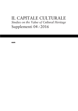 IL CAPITALE CULTURALE Studies on the Value of Cultural Heritage Supplementi 04 / 2016