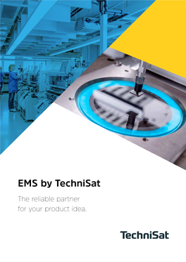 EMS by Technisat the Reliable Partner for Your Product Idea