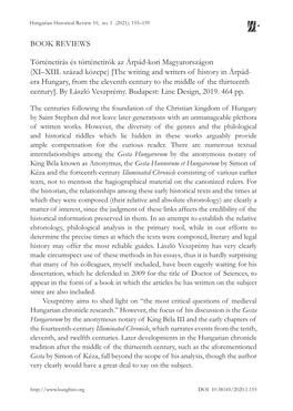 XI–XIII. Század Közepe) [The Writing and Writers of History in Árpád- Era Hungary, from the Eleventh Century to the Middle of the Thirteenth Century]