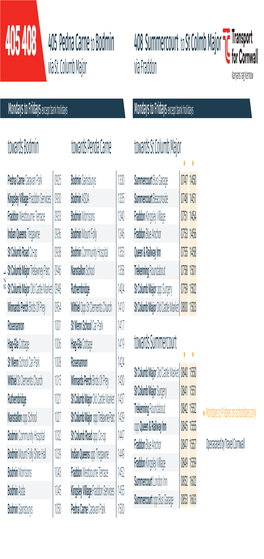 405 Pedna Carne to Bodmin 408 Summercourt to St Colmb Major Via St
