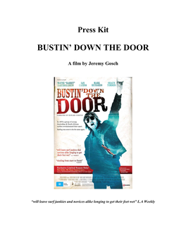 Press Kit BUSTIN' DOWN the DOOR a Film by Jeremy Gosch