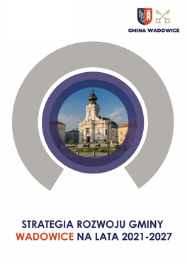 Strategia Rozwoju Gminy Wadowice 2021-2027