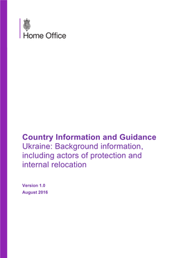 Country Information and Guidance Ukraine: Background Information, Including Actors of Protection and Internal Relocation