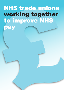 NHS Trade Unions Working Together to Improve NHS Pay