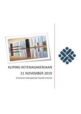 KLIPING KETENAGAKERJAAN 21 NOVEMBER 2019 Kementerian Ketenagakerjaan Republik Indonesia