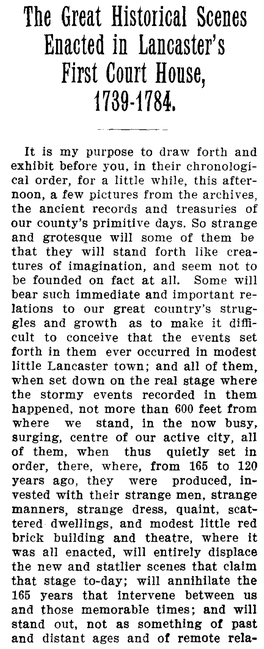 The Great Historical Scenes Enacted in Lancaster's First Court House, 1739-1784