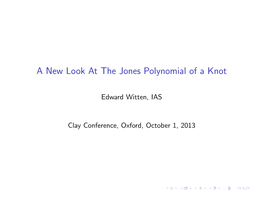 A New Look at the Jones Polynomial of a Knot