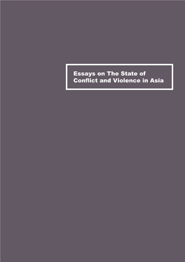 The State of Conflict and Violence in Asia 194 | Violence and Regimes in Asia Pakistan, and Nepal Has Been Accompanied by the Escalation of Large-Scale Violence