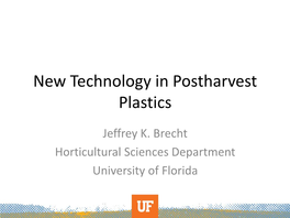 New Technology in Postharvest Plastics